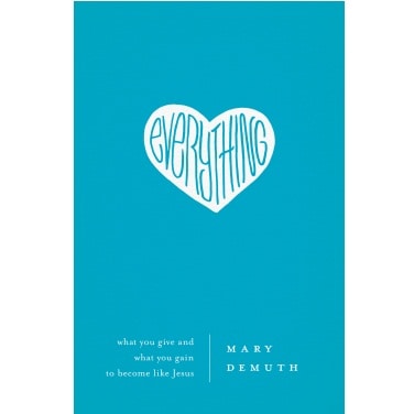 Everything by Mary DeMuth
