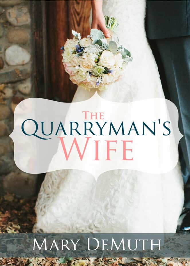 The Quarryman’s Wife