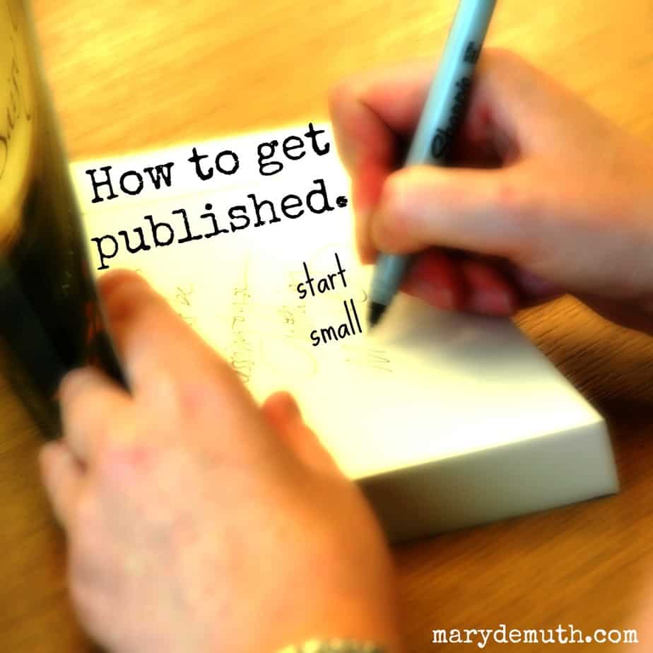 Get Published by Starting Small