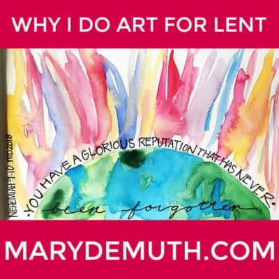 Why I Make Art for Lent