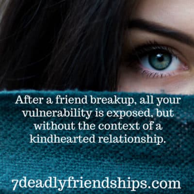 Vulnerability after a Friend Breakup