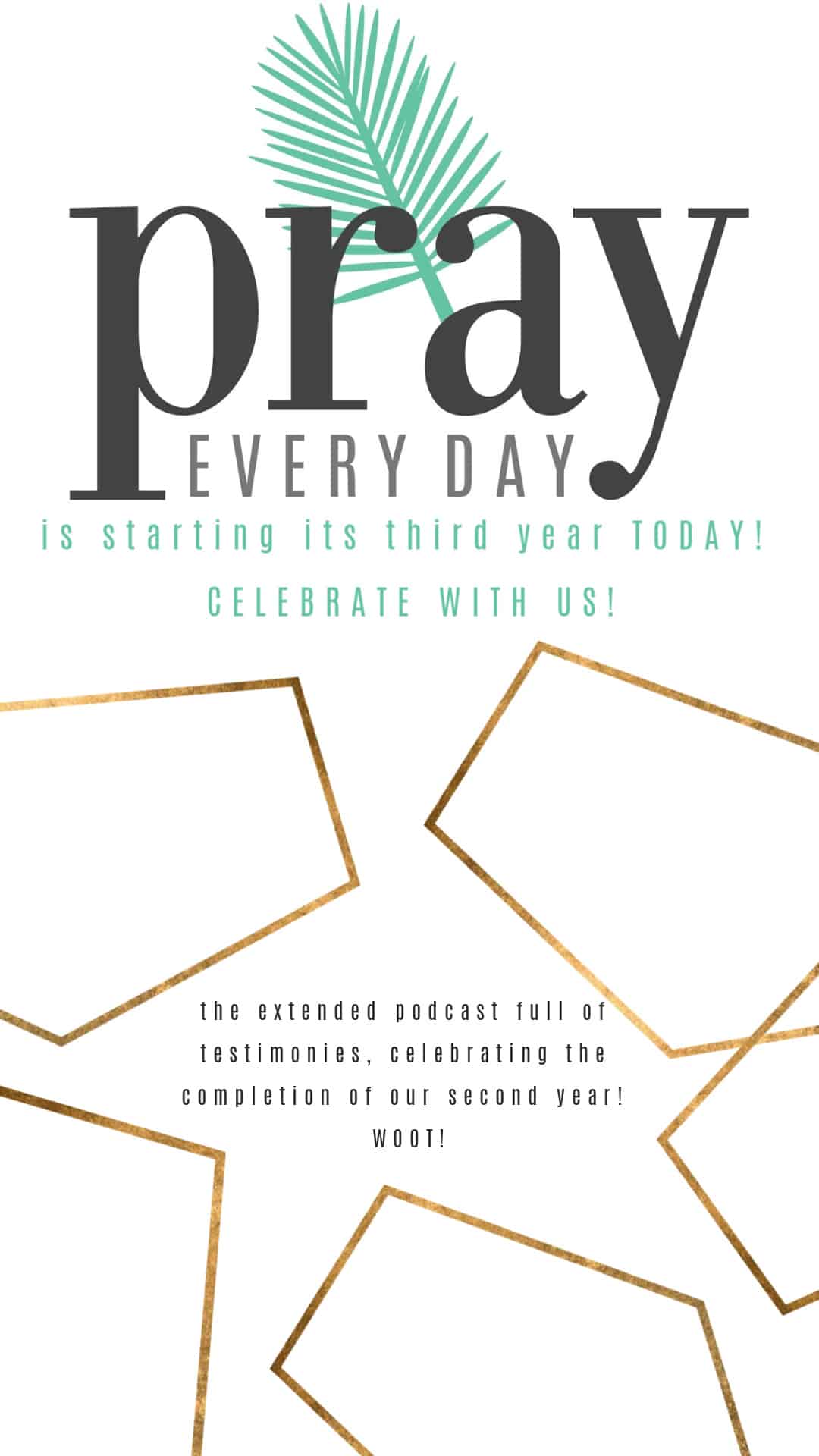 Pray Every Day is TWO!
