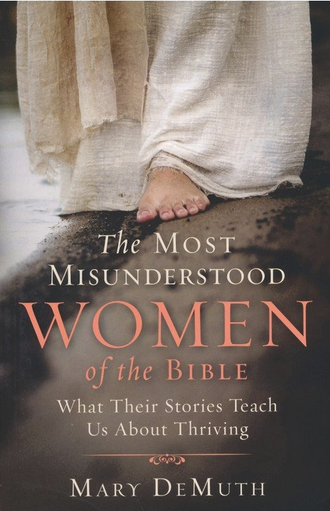 The Most Misunderstood Women of the Bible